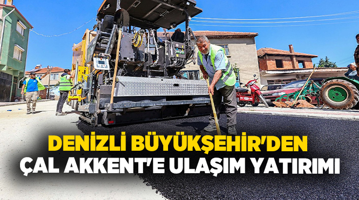Denizli genelinde ulaşım altyapısını modernize etmeye devam eden Denizli Büyükşehir