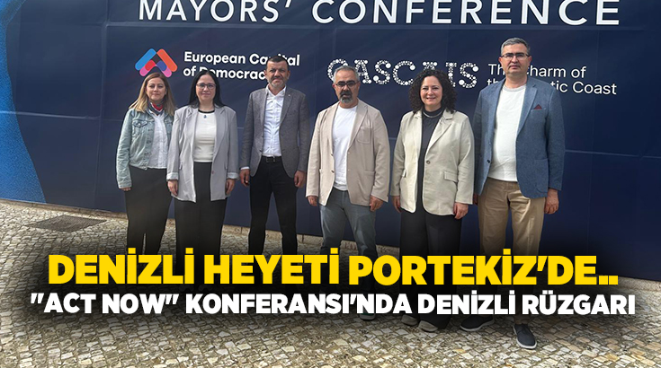 Denizli Büyükşehir Belediye Başkanı Nuri Çavuşoğlu, Portekiz'in Cascais kentinde düzenlenen