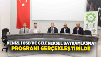 Denizli Organize Sanayi Bölgesi Müdürlüğü, Kurban Bayramı dolayısıyla geleneksel hale
