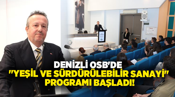 Denizli Organize Sanayi Bölgesi Müdürlüğü’nün, bölgenin rekabet gücünü artırmak ve