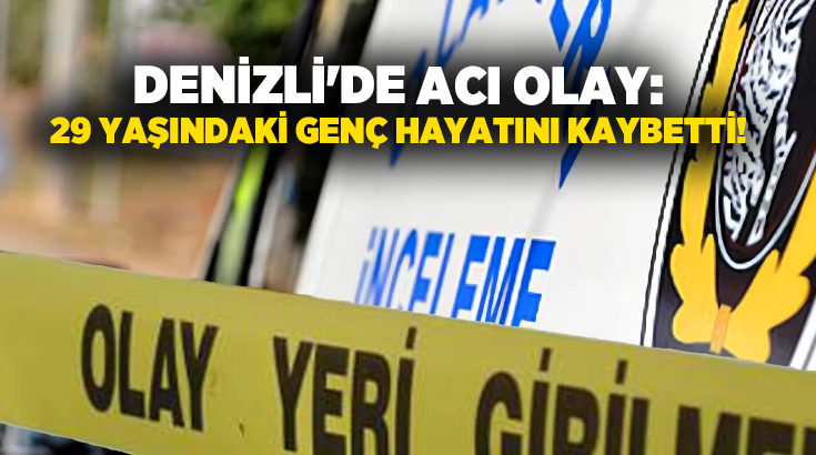Denizli’nin Pamukkale ilçesi Anafartalar Mahallesi’nde 29 yaşındaki bir genç, henüz