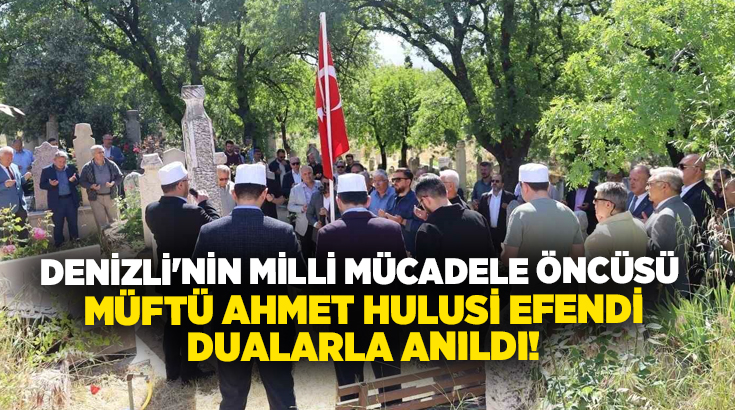 15 Mayıs Denizli Milli Mücadele Günü kapsamında düzenlenen anma programında,