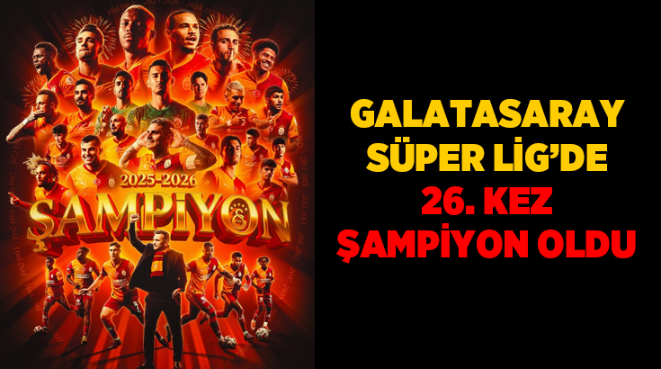 Galatasaray, Trendyol Süper Lig’i üst üste 4, toplamda da 26.