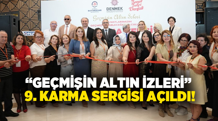 Denizli Büyükşehir Belediyesi’nin geleneksel el sanatlarını yaşatmak ve kadınların aile