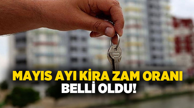 Türkiye İstatistik Kurumu’nun açıkladığı verilere göre, mayıs 2026’da uygulanacak kira