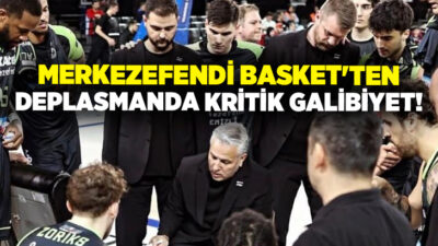 Türkiye Sigorta Basketbol Süper Ligi’nde Y. Merkezefendi Belediyesi Denizli, deplasmanda