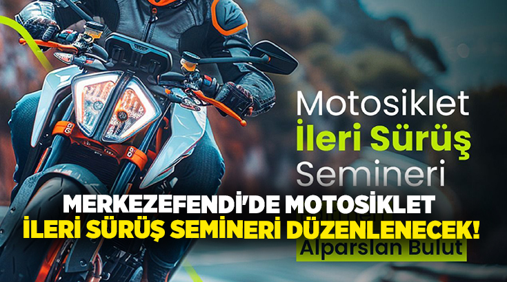 Merkezefendi Belediyesi, motosiklet tutkuluları için ‘Motosiklet İleri Sürüş Semineri’ düzenliyor.