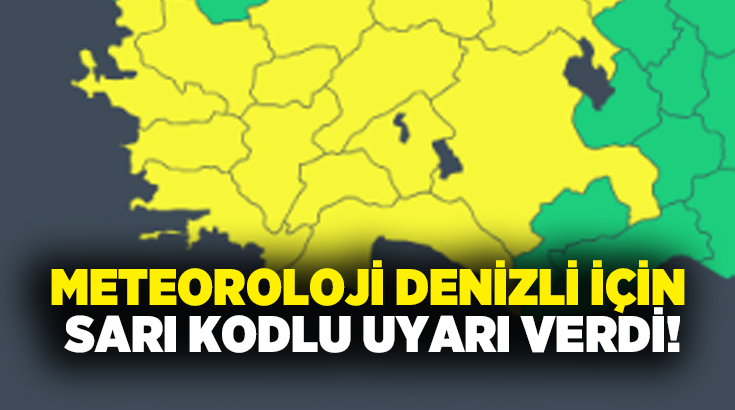 Meteoroloji Genel Müdürlüğü, Denizli genelinde beklenen gök gürültülü sağanak yağışlar