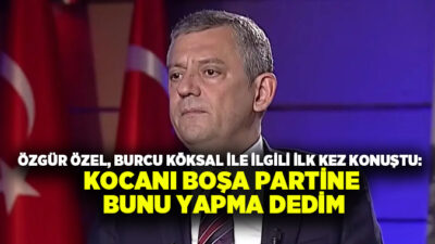 CHP Genel Başkanı Özgür Özel, AK Parti'ye geçeceği kesinleşen Burcu