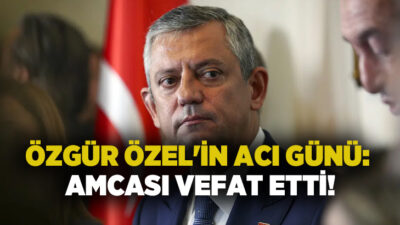 CHP Lideri Özgür Özel’in amcası Necati Özel, Manisa’da 82 yaşında