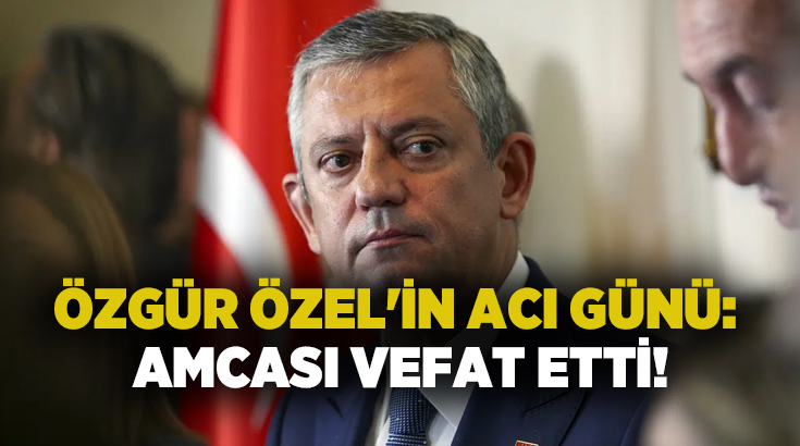 CHP Lideri Özgür Özel’in amcası Necati Özel, Manisa’da 82 yaşında