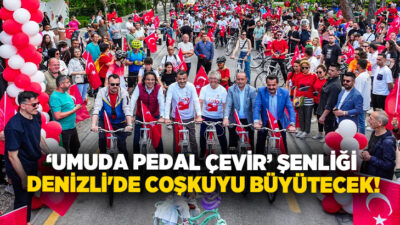 Denizli Büyükşehir Belediyesi’nin 19 Mayıs etkinlikleri kapsamında düzenleyeceği “Umuda Pedal