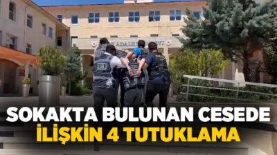 Siirt’te bir şahsın sokakta ölü bulunmasıyla ilgili soruşturma kapsamında 4