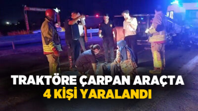  Manisa'da hafif ticari aracın traktöre arkadan çarpması sonucu meydana gelen