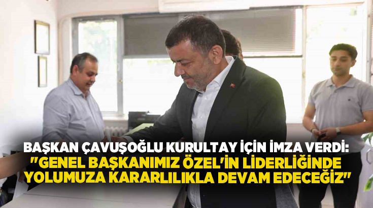 Cumhuriyet Halk Partisi (CHP) kurultayının en kısa sürede toplanması için