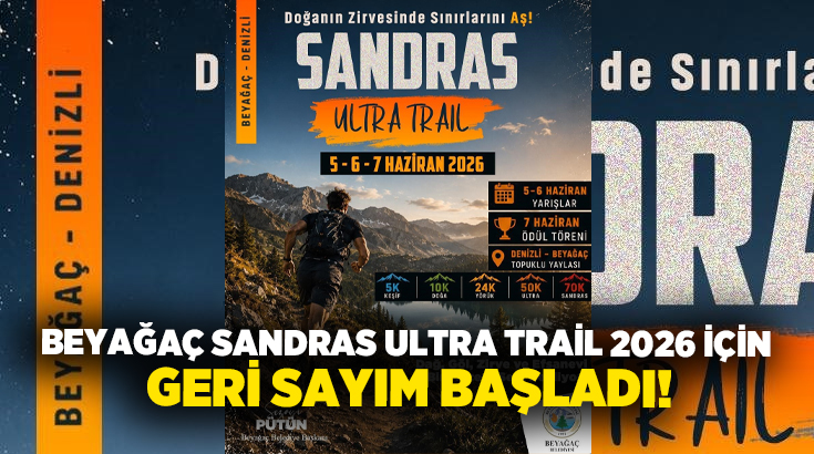 Beyağaç Belediyesi tarafından düzenlenen Sandras Ultra Trail 2026, 5-7 Haziran
