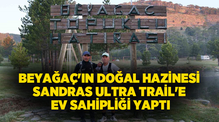Denizli’de Beyağaç Belediyesi tarafından ilk kez düzenlenen Sandras Ultra Trail,