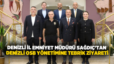 Denizli İl Emniyet Müdürü Yavuz Sağdıç, Denizli Organize Sanayi Bölgesi