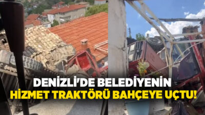 Denizli’nin Buldan ilçesinde, kontrolden çıkan belediyeye ait traktörü römorkuyla birlikte