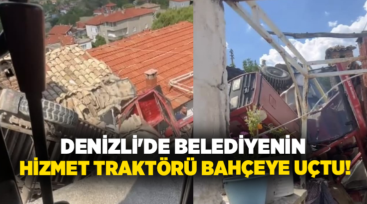 Denizli’nin Buldan ilçesinde, kontrolden çıkan belediyeye ait traktörü römorkuyla birlikte