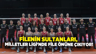 Filenin Sultanları, 2026 VNL’de ilk maçında yarın TSİ 19.00’da Dominik