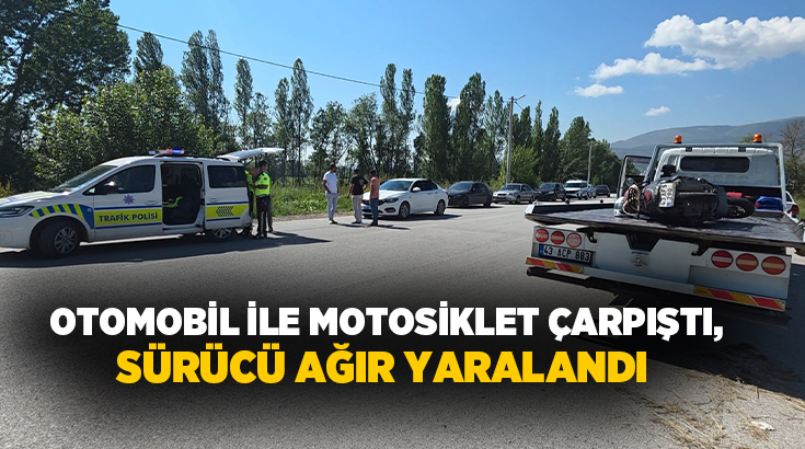 Kütahya’da meydana gelen trafik kazasında, otomobil ile motosikletin çarpışması sonucu