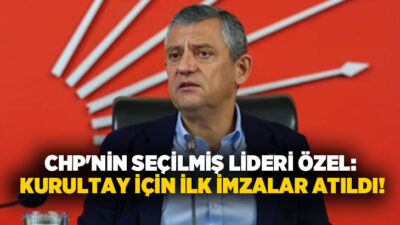 CHP Grup Başkanı ve seçilmiş lideri Özgür Özel, kurultay talebi