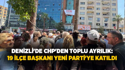 Cumhuriyet Halk Partisi'nde yaşanan ayrışma süreci Denizli'de yeni bir boyut