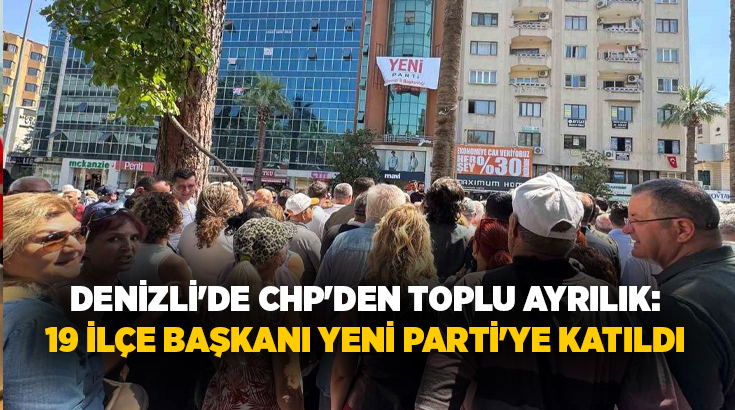 Cumhuriyet Halk Partisi'nde yaşanan ayrışma süreci Denizli'de yeni bir boyut