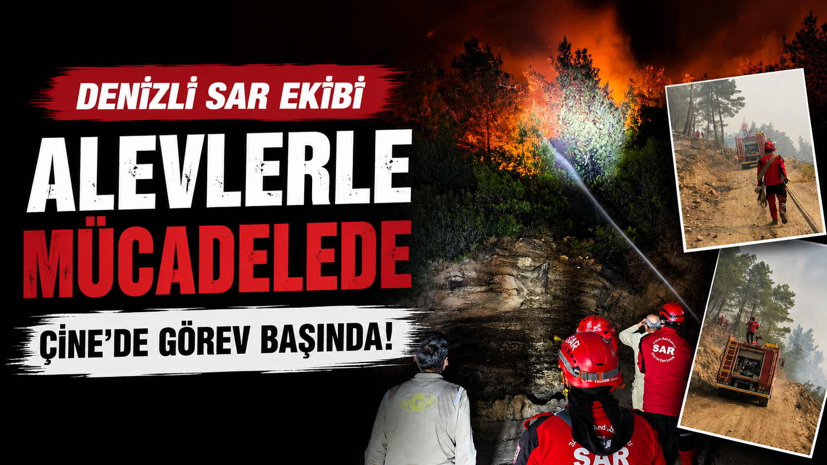 Aydın'ın Çine ilçesinde çıkan orman yangınının ardından Denizli SAR Arama