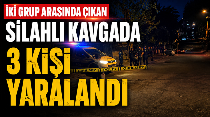 Eskişehir’in Odunpazarı ilçesinde iki grup arasında çıkan silahlı kavgada 3