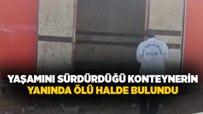 Antalya’nın Kepez ilçesinde yaşlı bir adam, yaşamını sürdürdüğü konteynerin yanında