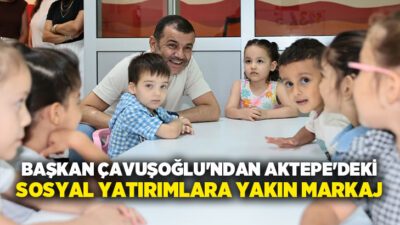 Denizli Büyükşehir Belediye Başkanı Bülent Nuri Çavuşoğlu, Aktepe bölgesindeki sosyal