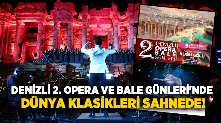 Denizli Büyükşehir Belediyesi ile Devlet Opera ve Balesi Genel Müdürlüğü