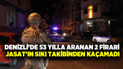 Denizli’de farklı suçlardan toplamda 53 yıl kesinleşmiş hapis cezası ile