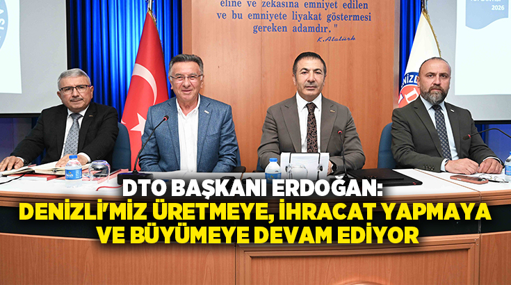 Denizli Ticaret Odası (DTO) Temmuz Ayı Olağan Meclis Toplantısı, DTO