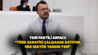 YENİ Parti Denizli Milletvekili Şeref Arpacı, tekstil ve hazır giyim