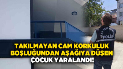 Denizli’de babasıyla birlikte kendilerine ait inşaata giden çocuk, balkon korkuluğunun