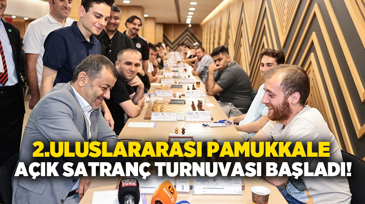 Denizli Büyükşehir Belediyesi ve Türkiye Satranç Federasyonu iş birliğiyle düzenlenen,