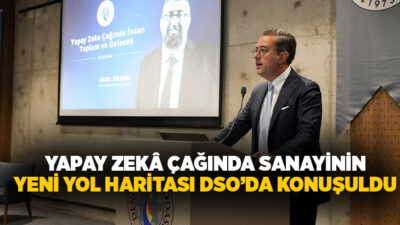 Denizli Sanayi Odası (DSO), dünyada hızla değişen ekonomik, toplumsal ve