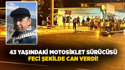 Aydın’ın Çine ilçesinde meydana gelen trafik kazasında 43 yaşındaki motosiklet