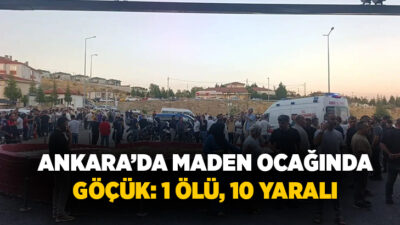Ankara’nın Nallıhan ilçesinde bir maden ocağında göçük meydana geldi, ilk