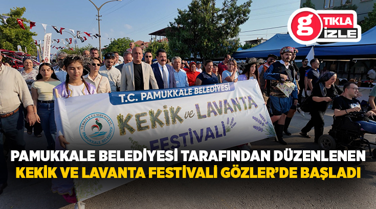 Pamukkale Belediyesi tarafından bu yıl ilk kez düzenlenen Kekik ve