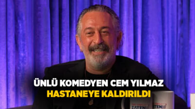 Ünlü Komedyen Cem Yılmaz, Ayvacık’taki evinde rahatsızlanmasının ardından hastaneye kaldırıldı