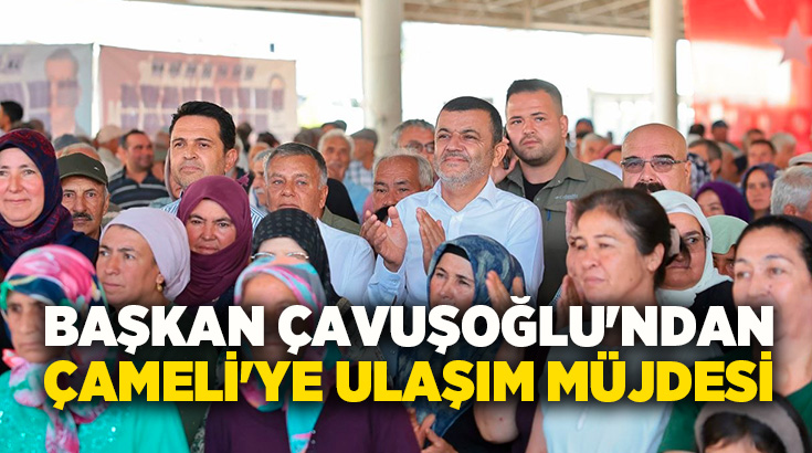 Denizli Büyükşehir Belediye Başkanı Bülent Nuri Çavuşoğlu, Çameli ilçesinde gerçekleştirilen