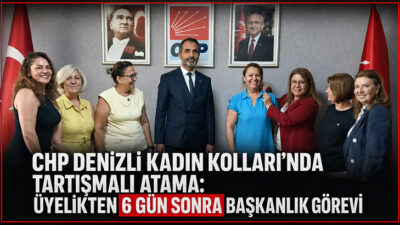 CHP Denizli Kadın Kolları İl Başkanlığı görevine Gamze Hazır’ın atanması