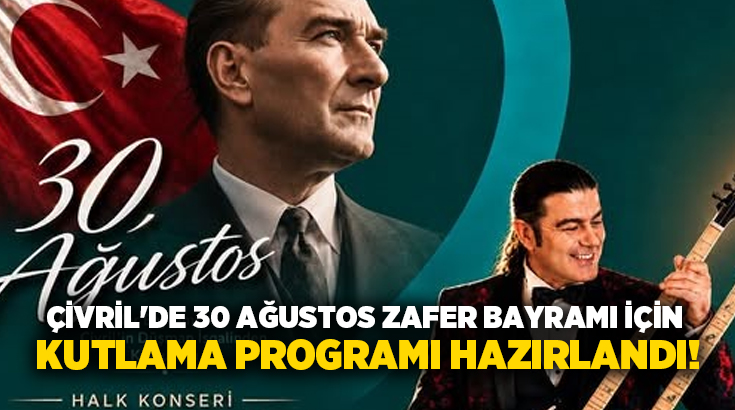 Çivril’de 30 ağustos zafer Bayramı’nın 104’üncü yıl dönümü ile ilçenin