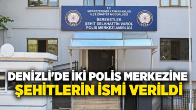 Denizli İl Emniyet Müdürlüğü bünyesinde hizmet veren iki polis merkezinin