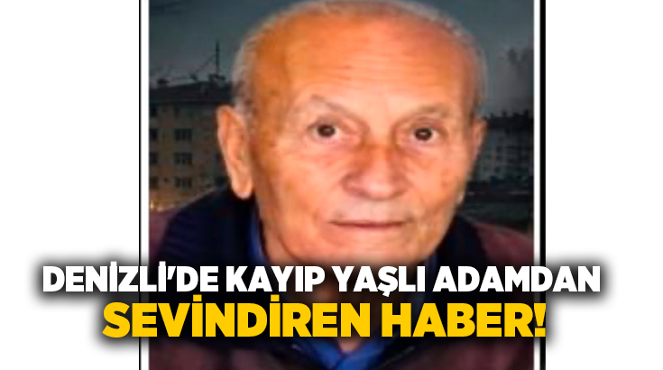 Denizli’de 2 gündür kayıp olarak aranan 79 yaşındaki Alzheimer hastası
