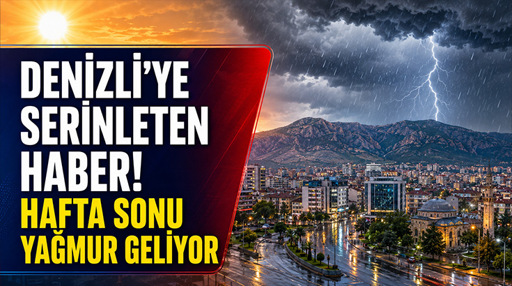 Denizli’de etkili olan kavurucu sıcaklıkların ardından serinleten hava kapıda. Meteoroloji